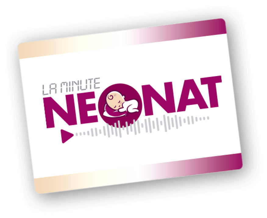 Podcast santé La Minute Neonat