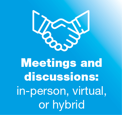 Meetings and discussions